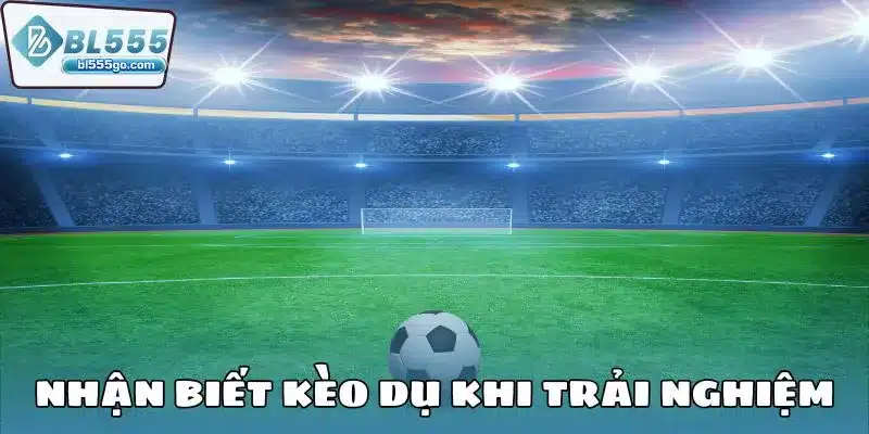 kinh-nghiem-bat-keo-du